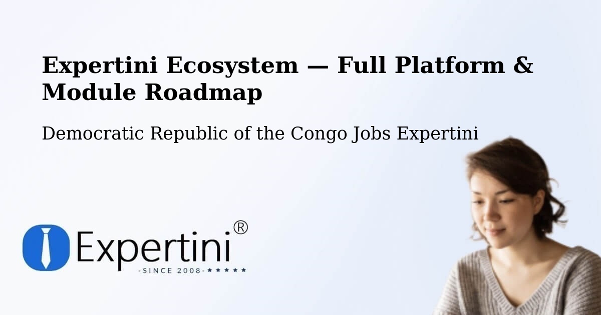 Expertini Ecosystem — Full Platform & Module Roadmap – Bandundu